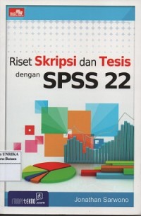 Riset skripsi dan tesis dengan SPSS 22
