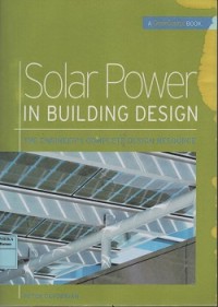 Solar power in building design : the engineer'scomplete design resource