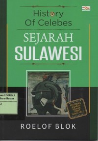 History of Celebes = sejarah Sulawesi