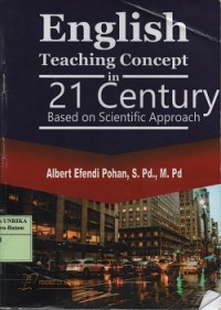 English teaching concert in 21 century : based on scientific approach