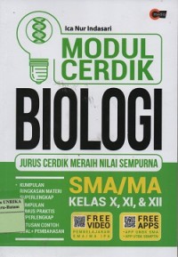 Image of Modul cerdik biologi SMA/MA kelas X, XI, dan XII