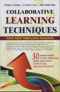 Collaborative learning techniques : teknik-teknik pembelajaran kolaboratif