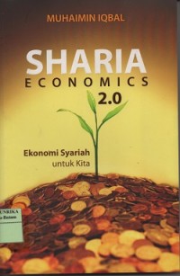 Image of Sharia Economics 2.0 : Ekonomi Syariah untuk kita