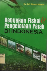 Image of Kebijakan fiskal & pengelolaan pajak di Indonesia
