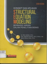 Image of Konsep dan aplikasi structural equation modeling berbasis varian dalam peneliatian bisnis