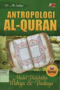 Image of Antropologi Al-Quran : model dialektika wahyu dan budaya