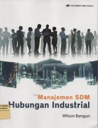 Image of Manajemen sumber daya manusia : hubungan industrial