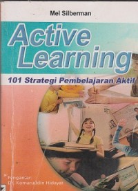 Active learning : 101 strategi pembelajaran aktif